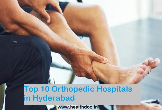 Best, Top 10 Orthopedic Hospitals in Hyderabad | healthdoc.in